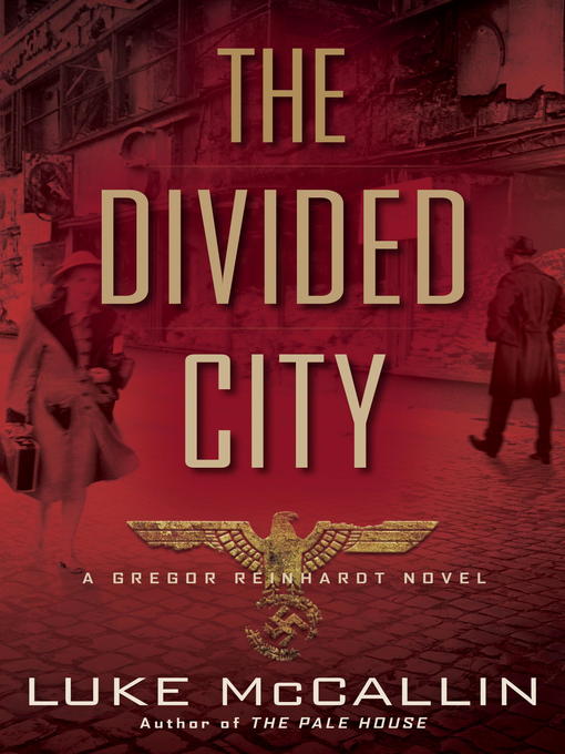 Title details for The Divided City by Luke McCallin - Available